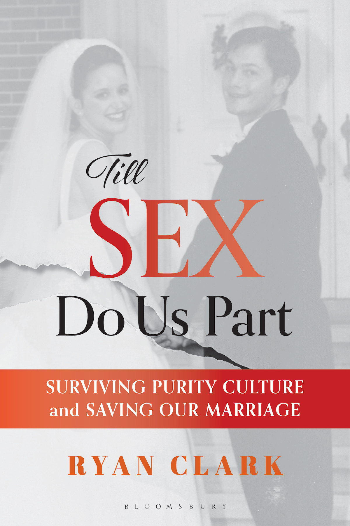 Till Sex Do Us Part cover featuring Ryan and Cindy on their wedding day. Bloomsbury Publishing